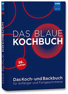 [READ PDF] Das Blaue Kochbuch: Das Koch- und Backbuch für Anfänger und Fortgeschrittene