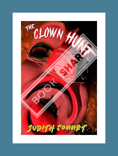 (Ebook Download) The Clown Hunt: An Extreme Horror Novel by Judith Sonnet