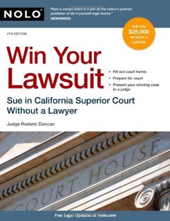 Read [KINDLE PDF EBOOK EPUB] Win Your Lawsuit: Sue in California Superior Court Without a Lawyer by