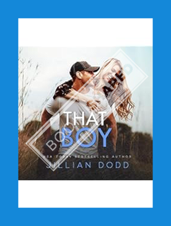 (PDF Free) That Boy by Jillian Dodd