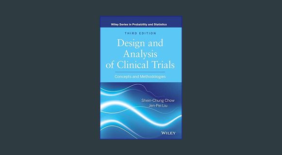 EBOOK [PDF] Design and Analysis of Clinical Trials: Concepts and Methodologies     3rd Edition