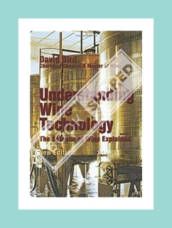 (PDF FREE) Understanding Wine Technology: The Science of Wine Explained by David Bird