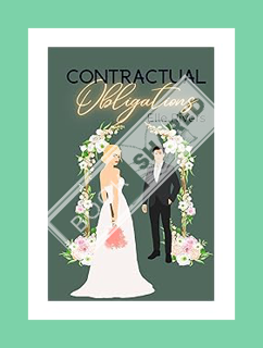 DOWNLOAD EBOOK Contractual Obligations by Elle Rivers