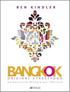 Ebook PDF Bangkok Original Streetfood: Authentische Rezepte aus Thailand