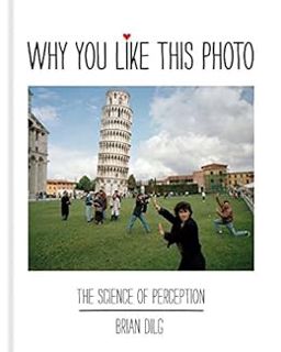 E.B.O.O.K.?? Why You Like This Photo: The science of perception Complete Edition
