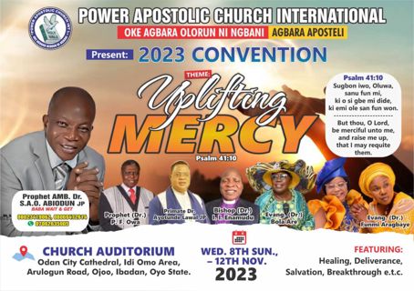 Power Apostolic Church Int’l 2023 Convention Oyo State. Theme: Uplifting Mercy