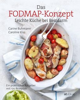 [PDF] Das FODMAP-Konzept: Leichte Küche bei ReizdarmEin praktischer Ratgeber mit 170 leichten Reze