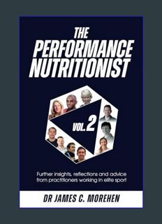 Epub Kndle The Performance Nutritionist Vol. 2: Insights, reflections and advice from practitioners