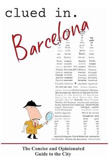 (PDF) Free Clued In Barcelona: The Concise and Opinionated Guide to the City (solid travel advice) b