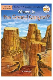 PDF Download Where Is the Grand Canyon? by Jim O'Connor