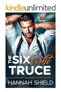 Free PDF The Six Night Truce: An Enemies to Lovers Romance (West Oaks Heroes Book 1) by Hannah Shiel
