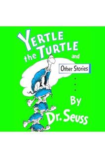 (Free Pdf) Yertle the Turtle by John Lithgow