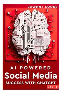 (PDF Download) AI Powered Social Media Success with ChatGPT (The Complete ChatGPT Journey Series) by