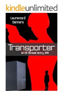 PDF Download Transporter (an Ell Donsaii story #16) by Laurence Dahners