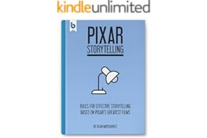 (Best Book) Pixar Storytelling: Rules for Effective Storytelling Based on Pixar’s Greatest Films