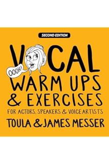 PDF Ebook Vocal Warm Ups & Exercises For Actors, Speakers & Voice Artists by Toula Mavridou-Messer