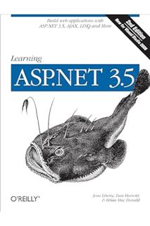 (DOWNLOAD (EBOOK) Learning ASP.NET 3.5: Build Web Applications with ASP.NET 3.5, AJAX, LINQ, and Mor