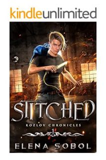 Ebook Free Stitched: A Slavic Urban Fantasy Series (Kozlov Chronicles Book 1) by Elena Sobol