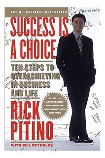 (Download (PDF) Success Is a Choice: Ten Steps to Overachieving in Business and Life by Rick Pitino