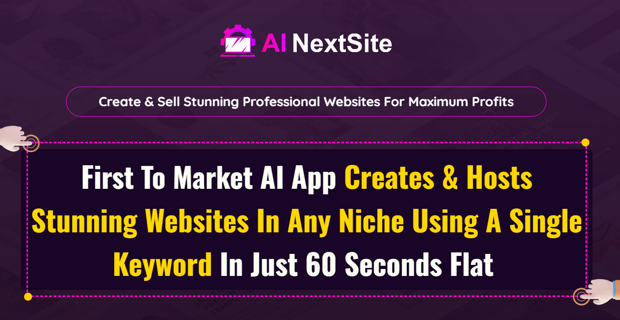Create & Sell Stunning Websites for Maximum Profits with AI NextSite!
