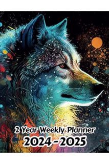 PDF DOWNLOAD Abstract Wolf 2 Year Weekly Planner 2024-2025: 104 Week Calendar | Gift For People Who