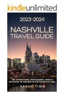 PDF DOWNLOAD 2023-2024 Nashville Travel Guide: Top Attractions, Restaurants, Hikes & Activities to E