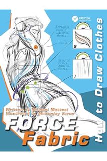 (DOWNLOAD (EBOOK) FORCE Fabric (Force Drawing Series) by Mike Mattesi