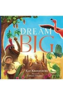 (FREE (PDF) Dream Big by Kat Kronenberg