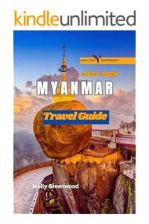 Ebook Download Myanmar (Burma) Travel Guide 2023-2024: Yangon, Bagan, Mandalay Guidebook for Travele