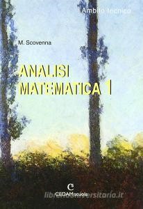 Scarica [PDF] Analisi matematica. Ambito tecnico. Per le Scuole superiori vol.1