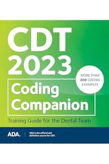 Pdf Ebook CDT 2023 Coding Companion: Training Guide for the Dental Team book and ebook by American D