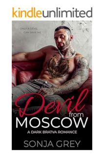 (Download (EBOOK) Devil from Moscow: A Dark Bratva Romance (Medvedev Bratva Book 1) by Sonja Grey