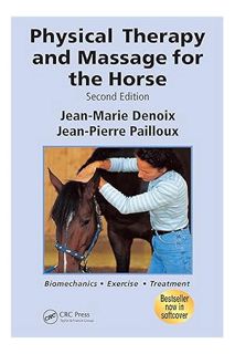 PDF FREE Physical Therapy and Massage for the Horse: Biomechanics-Excercise-Treatment, Second Editio