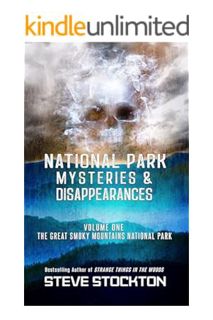 (Ebook Download) National Park Mysteries & Disappearances: The Great Smoky Mountains National Park b