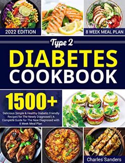 View KINDLE PDF EBOOK EPUB Type 2 Diabetes Cookbook: 1500+ Delicious Simple & Healthy Diabetic Frien