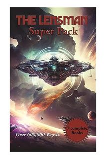 DOWNLOAD EBOOK The Lensman Super Pack by E. E. ""Doc"" Smith