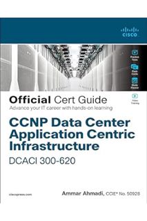 (PDF Download) CCNP Data Center Application Centric Infrastructure 300-620 DCACI Official Cert Guide