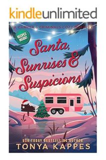 (DOWNLOAD (EBOOK) Santa, Sunrises, & Suspicions (A Camper & Criminals Cozy Mystery Series Book 23) b