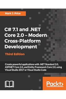 (DOWNLOAD) (Ebook) C# 7.1 and .NET Core 2.0 - Modern Cross-Platform Development by Mark J. Price
