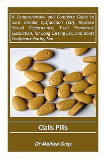 (DOWNLOAD (EBOOK) Cialis: A Comprehensive and Complete Guide to Cure Erectile Dysfunction (ED), Impr