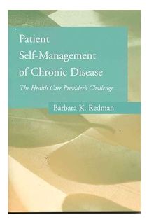(Download) (Ebook) Patient Self-Management Of Chronic Disease: The Health Care Provider's Challenge
