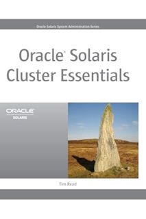 (DOWNLOAD (PDF) Oracle Solaris Cluster Essentials (Oracle Solaris System Administration Series) by T