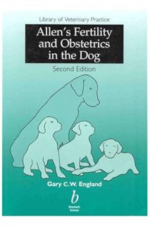 DOWNLOAD PDF Allen's Fertility & Obstetrics in the Dog by Gary England