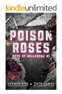 (PDF) DOWNLOAD Poison Roses (Boys of Bellerose Book 1) by Tate James
