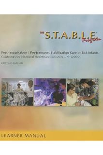 PDF FREE The S.T.A.B.L.E. Program, Learner Manual: Post-Resuscitation/ Pre-Transport Stabilization C