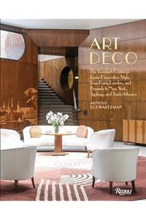 Free PDF Art Deco: The Twentieth Century's Iconic Decorative Style from Paris, London, and Brussels