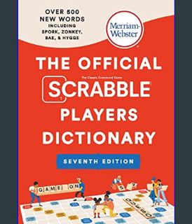 EBOOK [PDF] The Official SCRABBLE® Players Dictionary, Seventh Ed., Newest Edition, 2023 Copyright,
