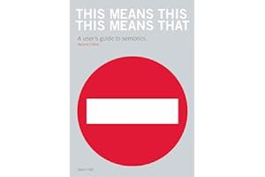 (Best Book) This Means This, This Means That Second Edition: A User's Guide to Semiotics Online R