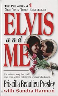 [PDF 📗 DOWNLOAD] Elvis and Me: The True Story of the Love Between Priscilla Presley