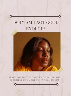 Why am I not good enough?